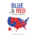 Blue and Red: A Divided America