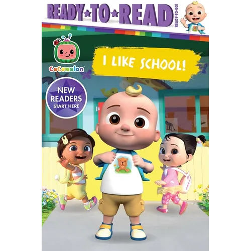 I Like School!: Ready-To-Read Ready-To-Go!