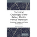 Technical Challenges of the Battery Electric Vehicle Transition: Emissions, Energy, and Policy Implications