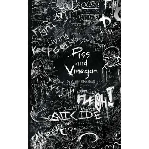 Piss and Vinegar