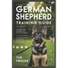 German Shepherd Training Guide: A Step-by-Step Handbook for First-Time Owners - Tips and Techniques for Raising an Obedient and Happy Puppy