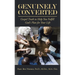 Genuinely Converted: Gospel Truth to Help You Fulfill God's Plan for Your Life