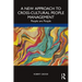 A New Approach to Cross-Cultural People Management: People are People
