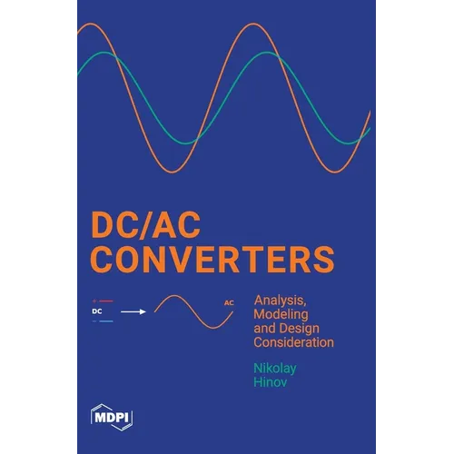 DC/AC Converters: Analysis, Modeling and Design Consideration