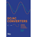 DC/AC Converters: Analysis, Modeling and Design Consideration