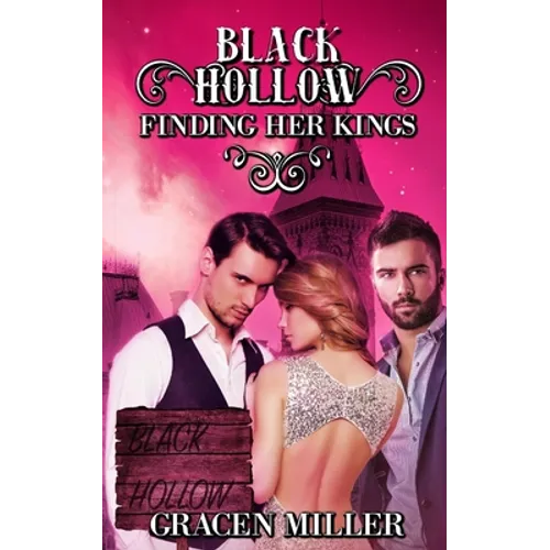 Black Hollow: Finding Her Kings
