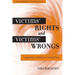 Victims' Rights and Victims' Wrongs: Comparative Liability in Criminal Law