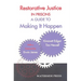 Restorative Justice in Prisons: A Guide to Making It Happen