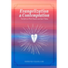 Evangelization & Contemplation: The Gifts of Pope Francis and Saint Teresa