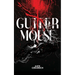 Gutter Mouse