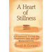 A Heart of Stillness