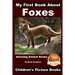 My First Book about Foxes - Amazing Animal Books - Children's Picture Books