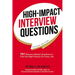 The High-Impact Interview Questions: 701 Behavior-Based Questions to Find the Right Person for Every Job
