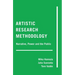 Artistic Research Methodology: Narrative, Power and the Public