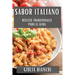 Sabor Italiano: Recetas Tradicionales para el Alma