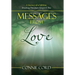 Messages from Love: A Journey of a Lifetime: Breaking Free from Religion's Box