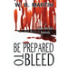 Be Prepared To Bleed: A Jack Wesley Novel