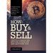 How to Buy & Sell Cryptocurrencies Bitcoin, Ethereum and Altcoins 2022: Cryptocurrency Investment Strategies to Improve Your Business