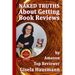 NAKED TRUTHS About Getting Book Reviews: by Amazon Top Reviewer