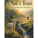 A Tail of Trust; The Story of David's Lost Lamb