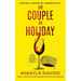 The Couple On Holiday: A completely addictive and gripping psychological thriller with a heart-stopping twist