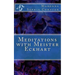Meditations with Meister Eckhart