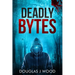 Deadly Bytes