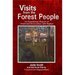Visits from the Forest People: An Eyewitness Report of Extended Encounters with Bigfoot
