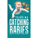 Catching Babies