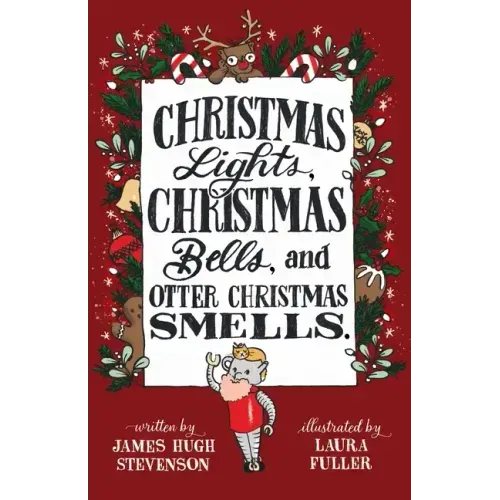 Christmas Lights, Christmas Bells, and Otter Christmas Smells.