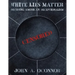 White Lies Matter