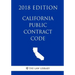 California Public Contract Code (2018 Edition)