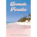 Bermuda Paradise: Pages for Planning a Fun Cruise
