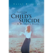 Surviving your Child's Suicide: A Mother's Story