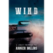 Wind: A short thriller by Ranger Dollins