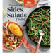 Taste of Home Sides, Salads & More: 345 Side Dishes, Pasta Salads, Leafy Greens, Breads & Other Enticing Ideas That Round Out Meals.