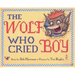 The Wolf Who Cried Boy