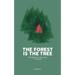 The Forest is the Tree: Three Big Reasons to Pay Attention to this Moment