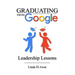 Graduating from Google: Leadership Lessons