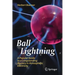 Ball Lightning: A Popular Guide to a Longstanding Mystery in Atmospheric Electricity