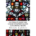 Ultimate Keep Me Calm Stained Glass Coloring Book: Stained Glass Coloring Book