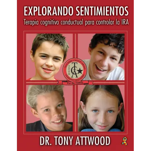 Explorando Sentimientos: IRA: Cognitive Behaviour Therapy to Manage Anger / Terapia Cognitivo-Conductual Para Controlar La IRA