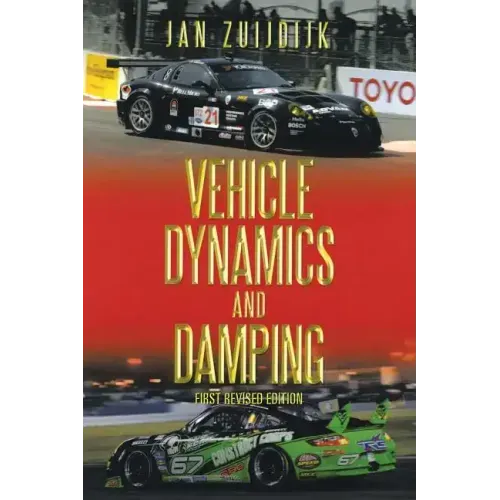 Vehicle Dynamics and Damping: First Revised Edition