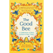 The Good Bee: A Celebration of Bees - And How to Save Them