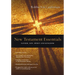 New Testament Essentials: Father, Son, Spirit and Kingdom