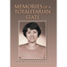 Memories of a Totalitarian State