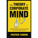 The Theory of Corporate Mind: Understand Hidden Psychological Biases at Your Workplace, Control Perspectives, and Achieve Career Success.