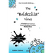 How to Avoid Catching The Bridezilla Virus: A Practical and Humorous Guide to Managing and Avoiding Wedding Stress