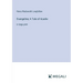 Evangeline; A Tale of Acadie: in large print