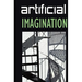 Artificial Imagination: A humorous, thoughtfully thoughtless description of a Hi-Tech immigrant's journey through space, time, life and love.